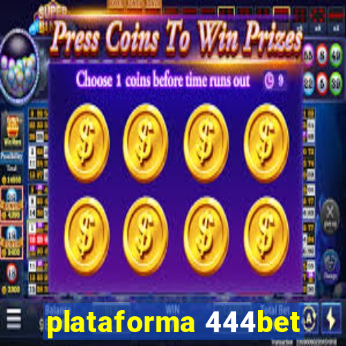 plataforma 444bet